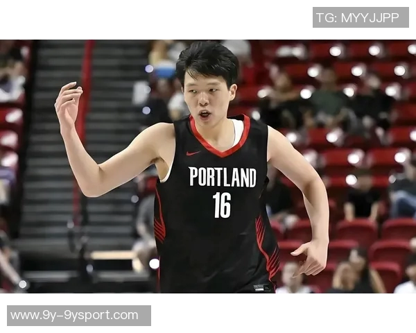 杨瀚森单场贡献9分NBA生涯得分增至18分与周琦差距缩小至6分